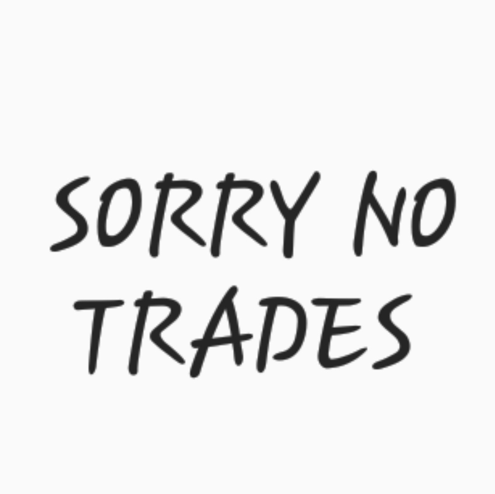 ➡️➡️➡️ No Trades ⬅️⬅️⬅️⬅️ - Picture 2 of 2
